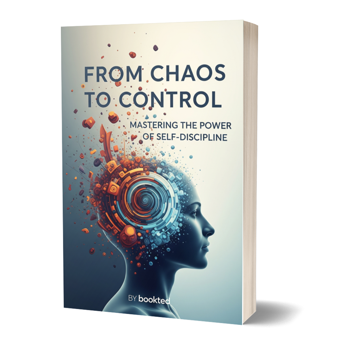 📘 From Chaos to Control: Mastering the Power of Self-Discipline